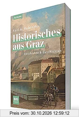 Historisches aus Graz - Geschichte & Geschichten