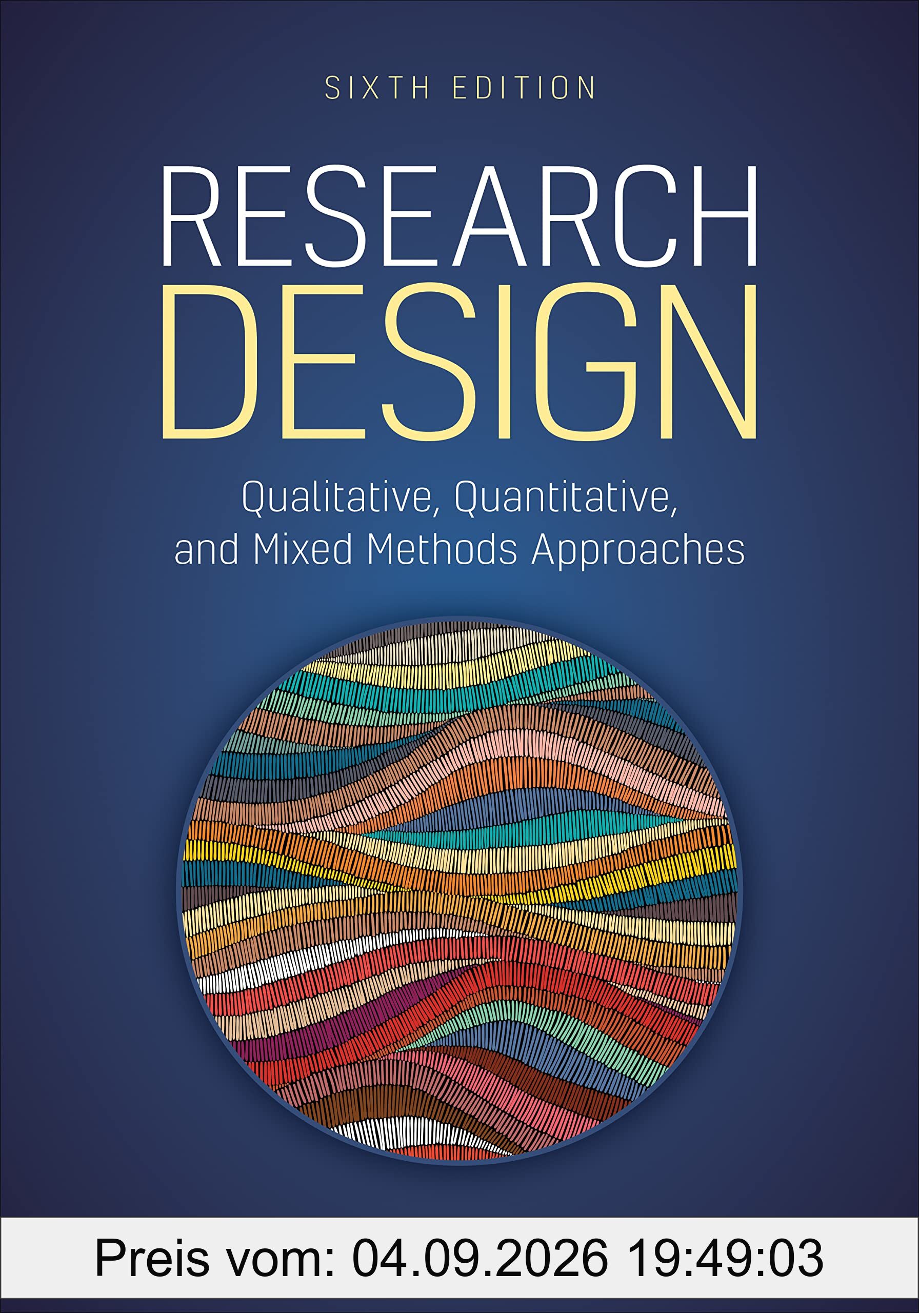 Research Design: Qualitative, Quantitative, and Mixed Methods Approaches
