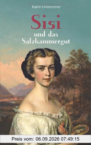 Sisi und das Salzkammergut