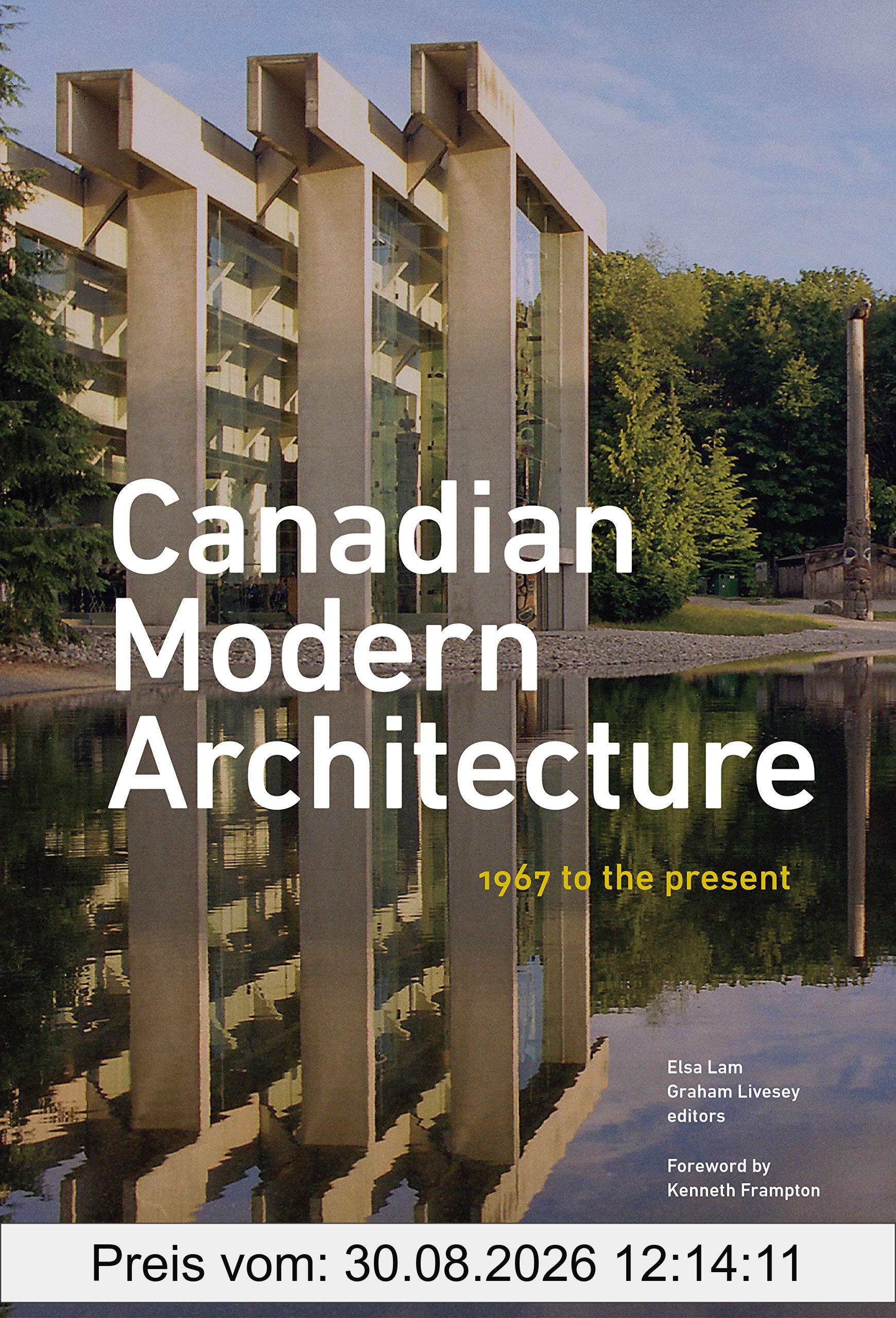 Canadian Modern A Fifty Year Retrospective, from 1967 to the Present