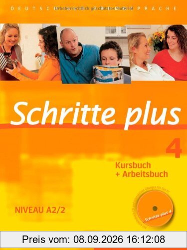 Schritte plus 4: Deutsch als Fremdsprache / Kursbuch + Arbeitsbuch mit Audio-CD zum Arbeitsbuch und interaktiven Übungen: Deutsch als Fremdsprache. Niveau A2/2