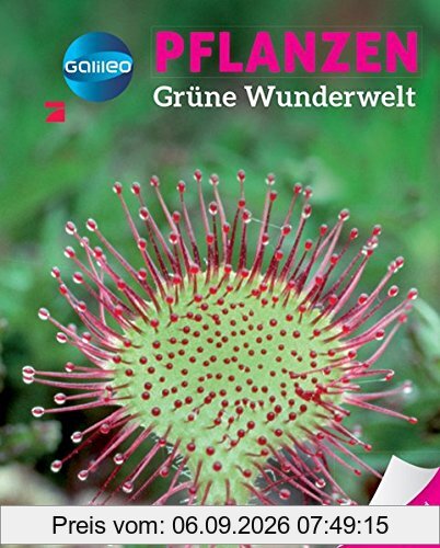 Galileo Wissen: Pflanzen: Grüne Wunderwelt