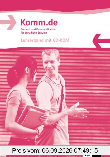 Komm.de. Deutsch und Kommunikation für berufliche Schulen / Lehrerband mit CD-ROM