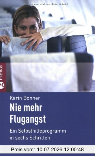 Karin Bonner Nie Mehr Flugangst, Ein Selbsthilfeprogramm In 6 Schritten