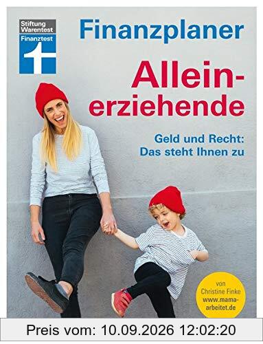 Finanzplaner Alleinerziehende: Geld und Recht: Das steht Ihnen zu