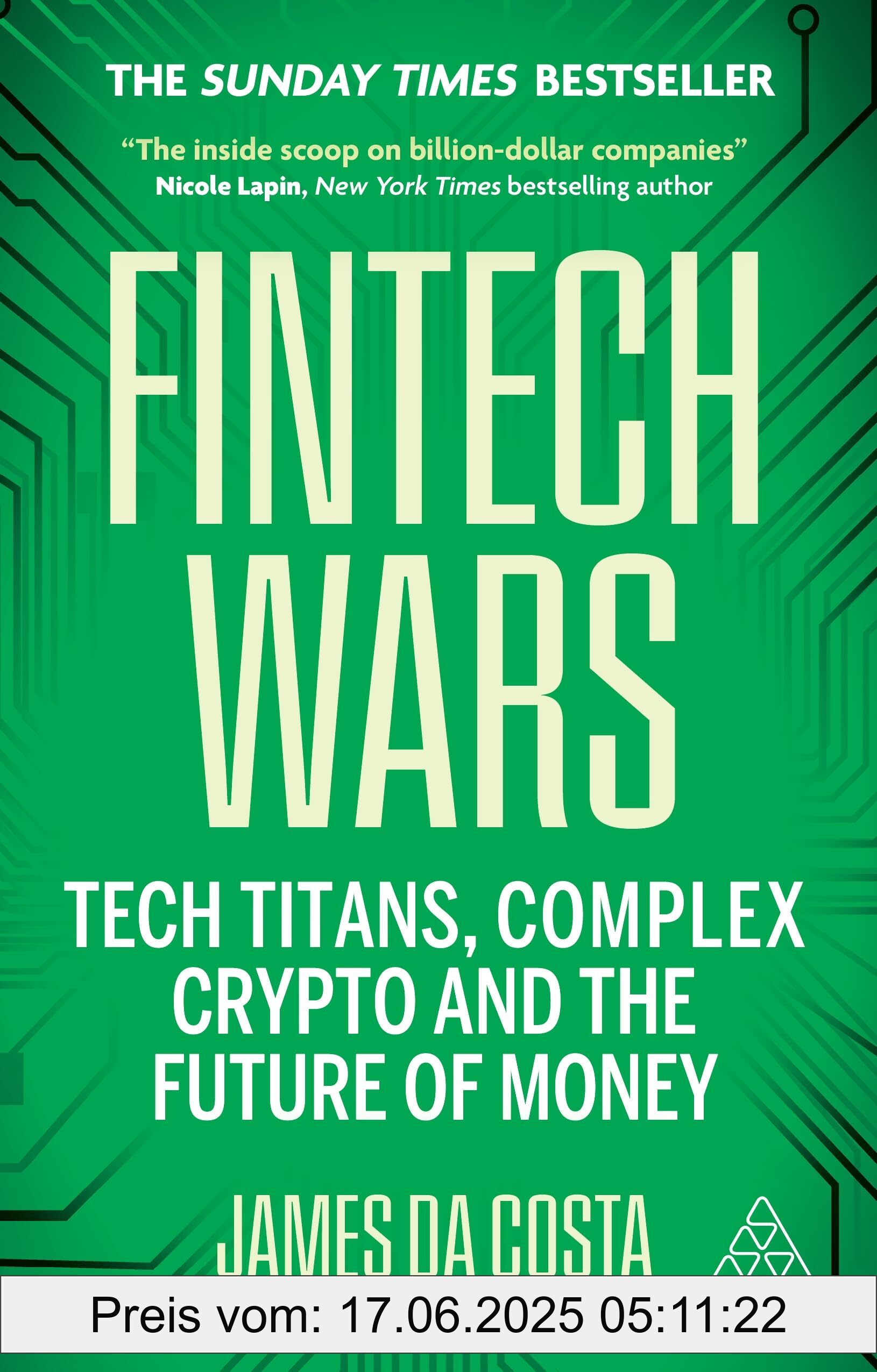 Binding : paperback, Edition : 1, Label : Fintech Wars : Tech Titans, Complex Crypto and the Future of Money - THE SUNDAY TIMES BESTSELLER, medium : paperback, numberOfPages : 272, publicationDate : 2024-10-03, releaseDate : 2024-10-03, languages : english, ISBN : 1398617024