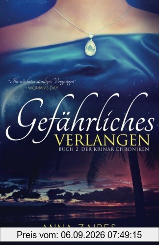 Gefährliches Verlangen: Buch 2 der Krinar Chroniken