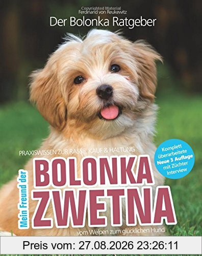 Bolonka Zwetna: Mein Freund der Bolonka (Praxiswissen: Auswahl, Haltung, Erziehung)