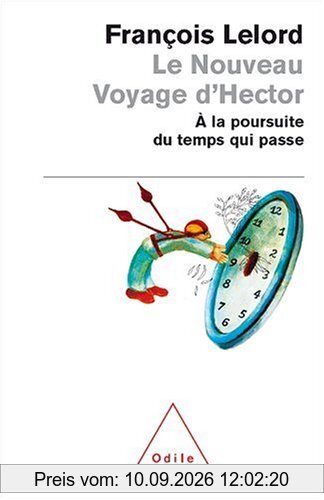 Le nouveau voyage d'Hector : à la poursuite du temps qui passe