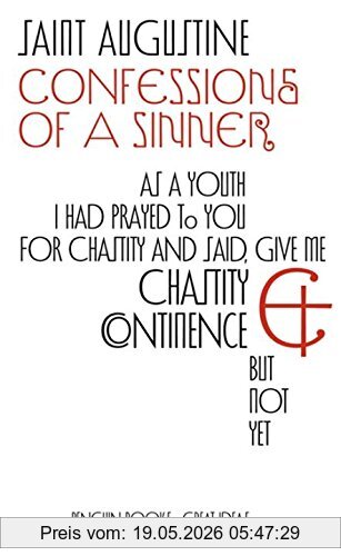 Saint Augustine Confessions Of A Sinner (Penguin Great Ideas)