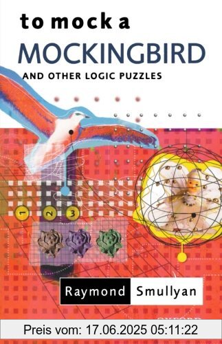 Binding : Taschenbuch, Edition : New Ed, Label : Oxford University Press, Publisher : Oxford University Press, medium : Taschenbuch, numberOfPages : 256, publicationDate : 2000-11-30, releaseDate : 2000-11-30, authors : Raymond Smullyan, languages : english, ISBN : 0192801422