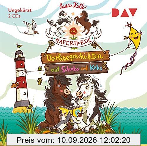 Die Haferhorde – Vorlesegeschichten mit Schoko und Keks: Ungekürzte Lesung mit Bürger Lars Dietrich (2 CDs)