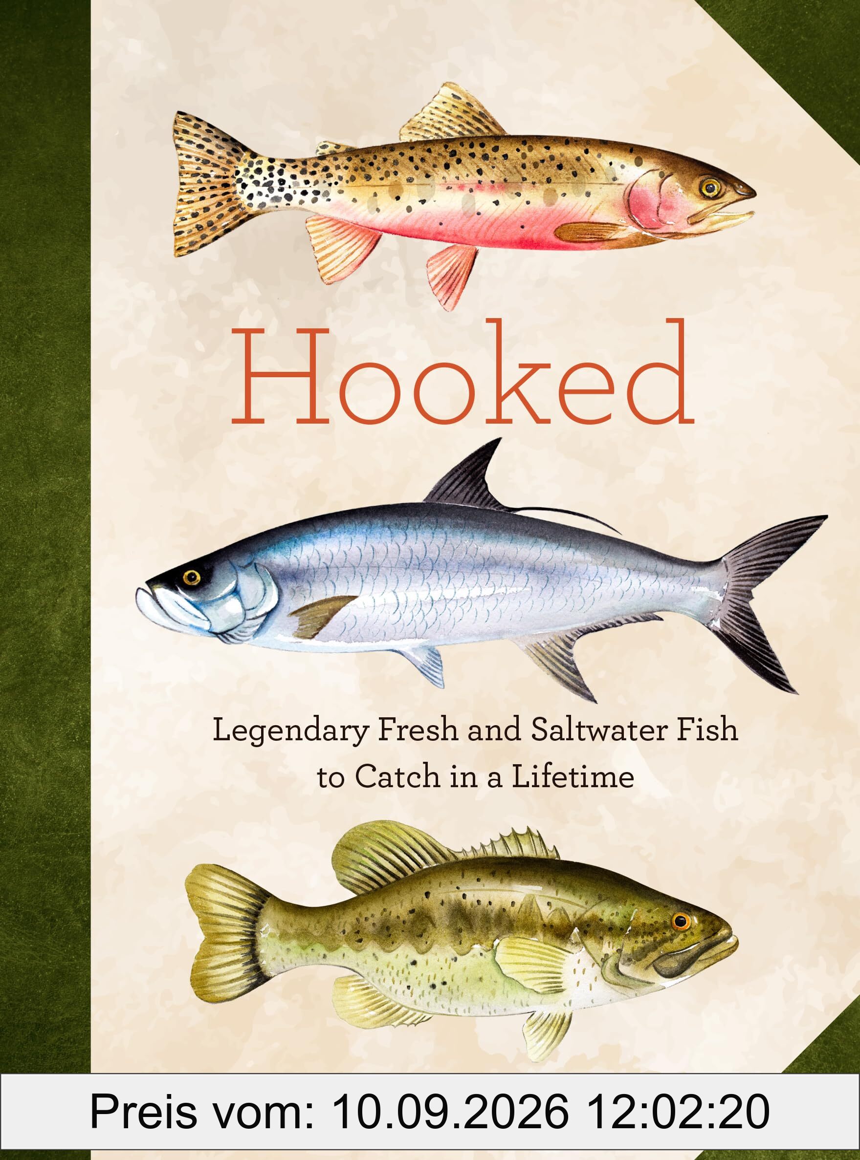 Hooked: Legendary Fresh and Saltwater Fish to Catch in a Lifetime