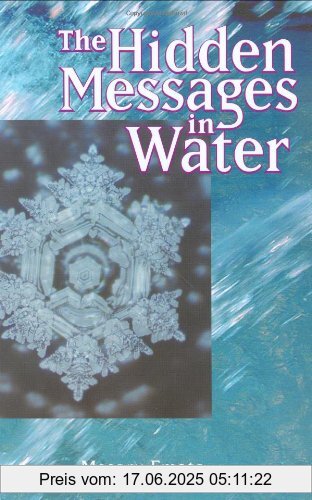 Binding : Taschenbuch, Label : Beyond Words Publishing, Publisher : Beyond Words Publishing, NumberOfItems : 1, medium : Taschenbuch, numberOfPages : 159, publicationDate : 2004-07-31, authors : Masaru Emoto, translators : Thayne, David A., languages : english, ISBN : 1582701148