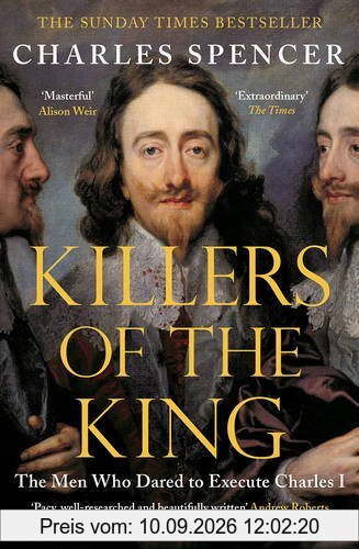 Killers of the King: The Men Who Dared to Execute Charles I