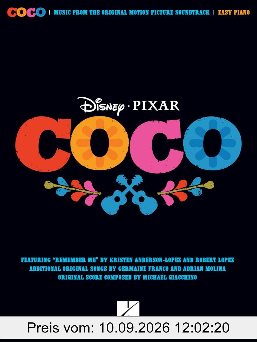 Disney Pixar's Coco -For Easy Piano-: Noten, Sammelband für Klavier: Music from the Original Motion Picture Soundtrack. Noten, Sammelband für Klavier