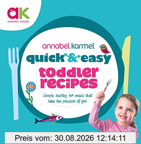 Quick and Easy Toddler Recipes (Quick & Easy)