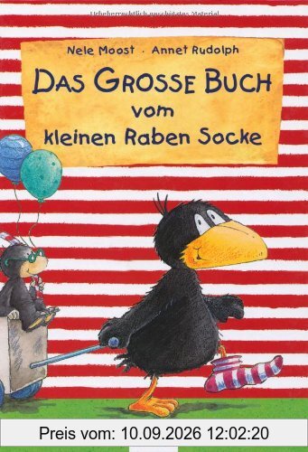Das große Buch vom kleinen Raben Socke: Die schönsten Bilderbuchgeschichten in einem Band