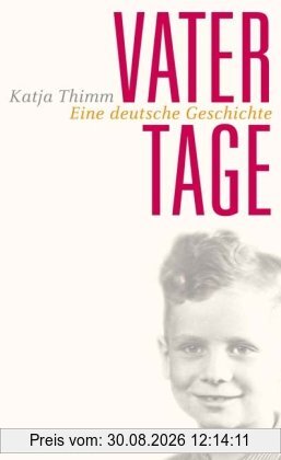 Vatertage: Eine deutsche Geschichte