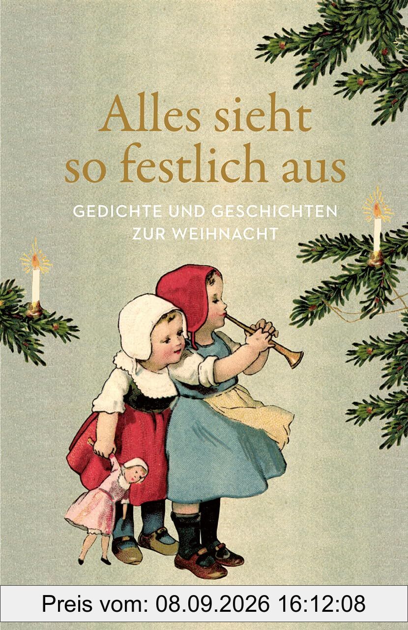 Alles sieht so festlich aus. Gedichte und Geschichten zur Weihnacht: Textsammlung zum Warten auf Heiligabend – 14600 (Reclams Universal-Bibliothek)
