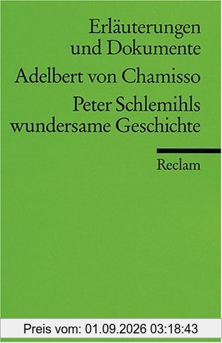 Erläuterungen und Dokumente zu Adelbert von Chamisso: Peter Schlemihls wundersame Geschichte