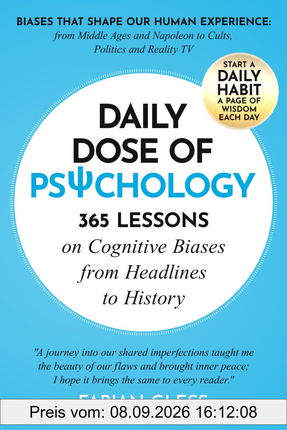 Daily Dose of Psychology: 365 Lessons on Cognitive Biases from Headlines to History