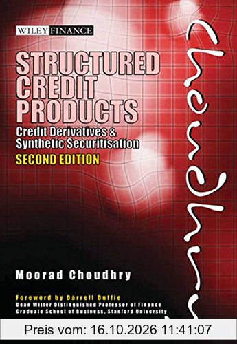 Structured Credit Products: Credit Derivatives and Synthetic Securitisation (Wiley Finance Editions)