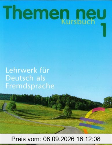 Themen neu 1 - Ausgabe in drei Bänden. Lehrwerk für Deutsch als Fremdsprache: Themen neu, 3 Bde., Bd.1, Kursbuch, neue Rechtschreibung: Kursbuch 1 Level 1