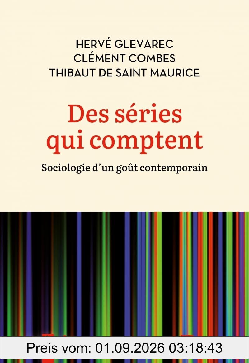 Des séries qui comptent : sociologie d'un goût contemporain