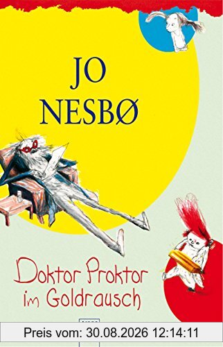 Doktor Proktor im Goldrausch