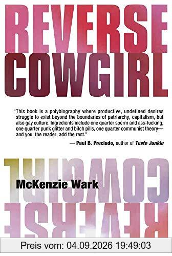 Reverse Cowgirl (Semiotext(e) / Native Agents)