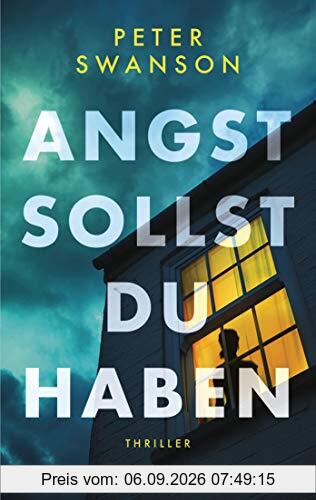 Angst sollst du haben: Thriller