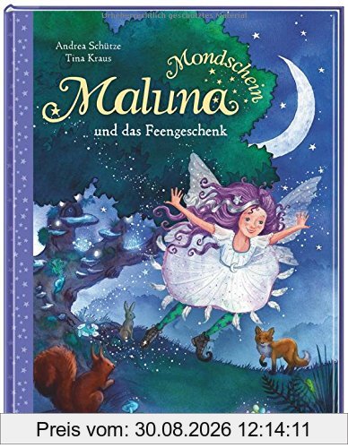 Maluna Mondschein und das Feengeschenk