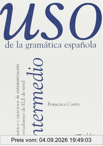 USO GRAMATICA ESPAÑOLA INTE: Nivel Intermedio