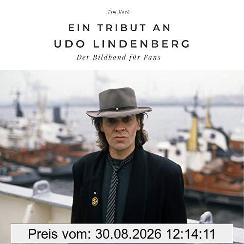 Ein Tribut an Udo Lindenberg: Der Bildband für Fans: Der Bildband für Fans. Sonderausgabe, verfügbar nur bei Amazon