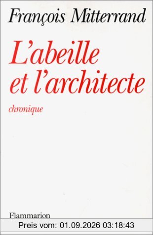 L'abeille et l'architecte : chronique