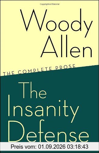 The Insanity Defense: The Complete Prose
