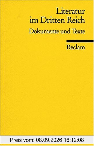 Literatur im Dritten Reich: Texte und Dokumente