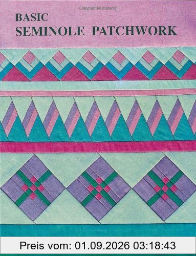 Basic Seminole Patchwork - Print on Demand Edition