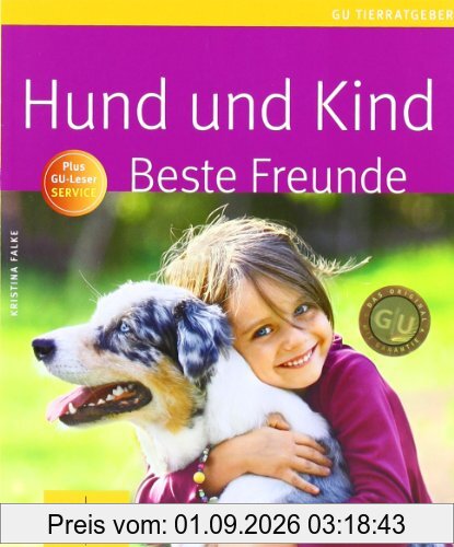 Hund und Kind - Beste Freunde (GU Tierratgeber)