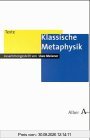 Klassische Metaphysik (Alber Texte Philosophie)