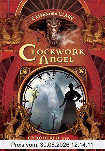Clockwork Angel: Chroniken der Schattenjäger (1)