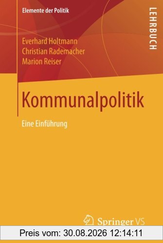 Kommunalpolitik: Eine Einführung (Elemente der Politik)