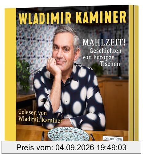 Mahlzeit! Geschichten von Europas Tischen