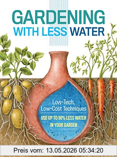 Bainbridge, David A. Gardening With Less Water