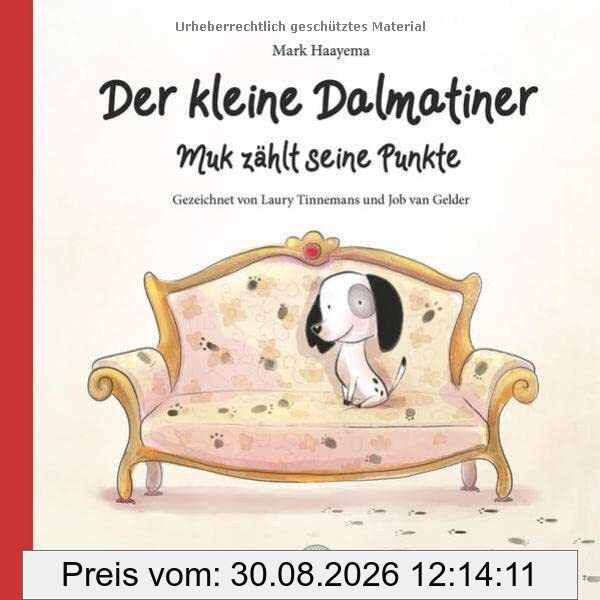 Der kleine Dalmatiner: Muk zählt seine Punkte