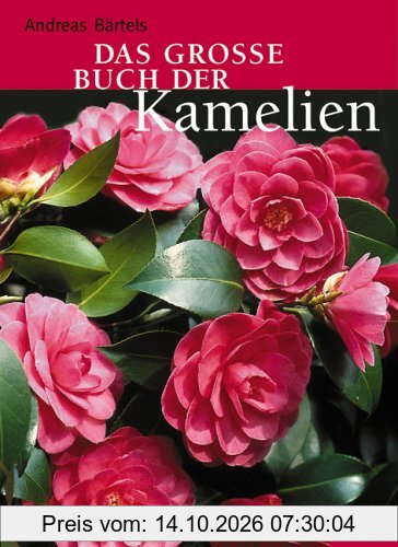 Das grosse Buch der Kamelien