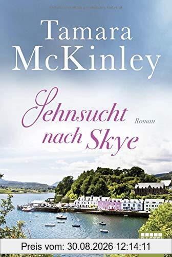 Sehnsucht nach Skye: Roman