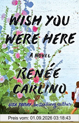 Wish You Were Here: A Novel