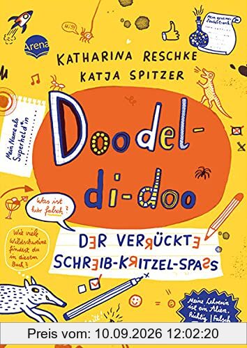Doodel-di-doo. Der verrückte Schreib-Kritzel-Spaß: Kreatives und witziges Kritzelbuch ab 9 Jahren